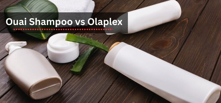 Exploring Ouai Shampoo vs Olaplex A Comparison